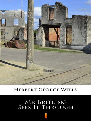 cover image of Mr Britling Sees It Through